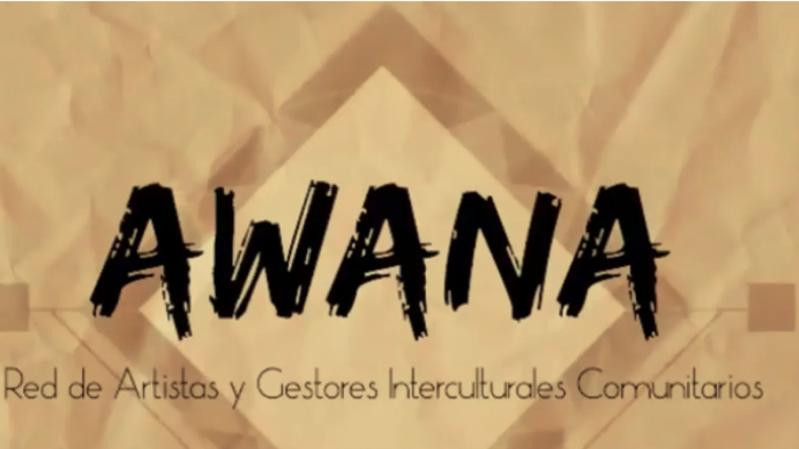 AWANA Red de Artistas y Gestores Interculturales Comunitarios